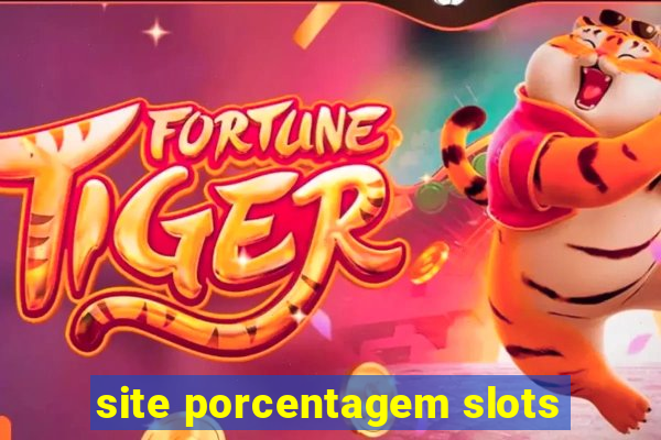 site porcentagem slots